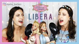 Libera  Barbie La Principessa e la Povera  quotFreequot Italian Live Cover by Marika Barbieri [upl. by Suirradal]