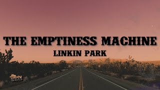 Linkin Park  The Emptiness Machine Lyrics [upl. by Peter739]