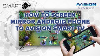 How to screen mirror Android phone to Avision Smart TV [upl. by Eiramassenav]