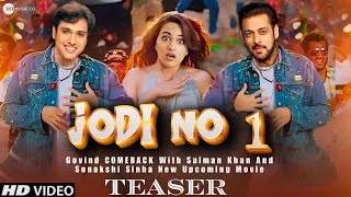 JODI NO 1  Trailer  Govinda  Salman Khan  Sonakshi Sinha  Devid Dhawan  New Movie [upl. by Oicneserc179]