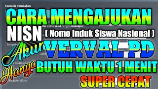 CARA MENGAJUKAN NISN SISWA DI AKUN VERVAL PD SUPER CEPAT HANYA BUTUH WAKTU 1 MENIT [upl. by Ylle]