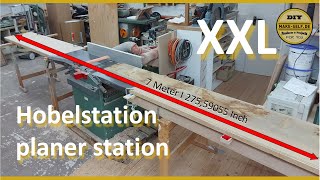 DIY XXL Hobelstation gebaut für extrem lange Bohlen damit sind ebene Flächen garantiert [upl. by Magee137]