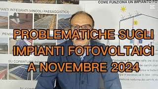 Problematiche sugli impianti fotovoltaici a novembre 2024 [upl. by Nahshu]