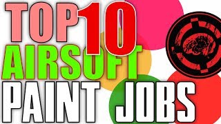 Top 10 Airsoft Paint Jobs  With Special Guest Brain Exploder  Episode 2 [upl. by Nelda743]