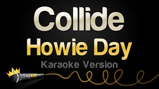 Howie Day  Collide Karaoke Version [upl. by Gem582]