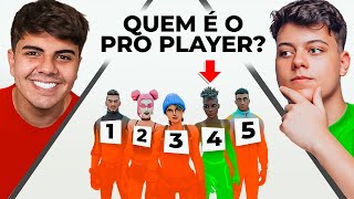 QUEM É O PRO 5 NOOBS VS 1 PRO DISFARÇADO 1 [upl. by Deibel]