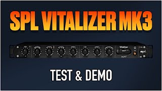 SPL Vitalizer MK3 Test And Demo [upl. by Antipus]