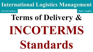 Terms of Delivery and Incoterms standards incoterms explained incoterms in export and import [upl. by Lorrimor]