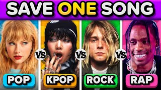 POP vs KPOP vs ROCK vs RAP Save One Song  Music Quiz [upl. by Htebasil]