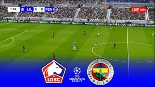 LIVE 🔴 LILLE vs FENERBAHCE  UEFA Champions League 20242025  Simulation Gameplay [upl. by Rennat]