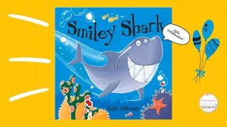 Read Aloud Book  Smiley Shark By Ruth Galloway l children books read aloud l marine animals story [upl. by Flemings312]