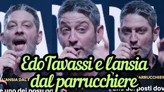 EDOARDO TAVASSI e lansia dal parrucchiere 🤣🤣🤣🤣🤣🤣 [upl. by Carlstrom702]