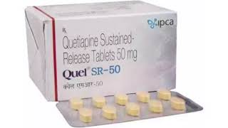 Quel SR 50 Quetiapine Sustained Release Tablets 50 mg [upl. by Elspeth280]