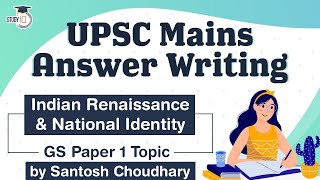 UPSC Mains 2021 Answer Writing Strategy GS Paper 1 Topic Indian Renaissance amp National Identity [upl. by Whitnell622]