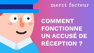 Comment fonctionne un accusé de réception  Merci Facteur vous répond [upl. by Nylasor]