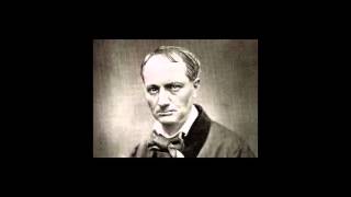 Charles Baudelaire  Les fleurs du mal [upl. by Eekaz890]