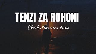 TENZI ZA ROHONI  Cha Kutumaini Sina by Centano [upl. by Nevi]