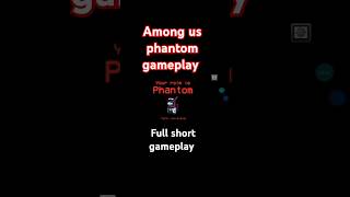 Among us phantom gameplay full short amongus impostergameplay phantom impostorsgame skeld [upl. by Neirb]