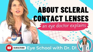 Scleral Contact Lenses  Eye Doctor Explains Sclerals [upl. by Minni]