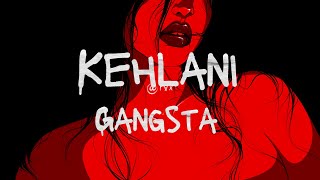 Gangsta  Kehlani Slowed  Reverb [upl. by Aynotahs]