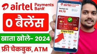 Airtel Payment Bank Account Open 2024 Airtel Payment Bank Account Kaise Khole  Airtel Payment Bank [upl. by Allac]