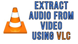 How to Extract Audio from Video Using VLC Media Player [upl. by Nefets143]