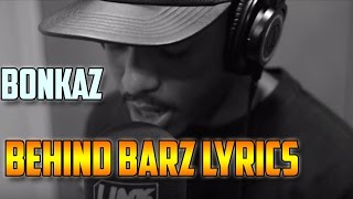 BONKAZ BEHIND BARZ LYRICS [upl. by Fuhrman853]