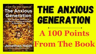 The Anxious Generation by by Jonathan Haidt  100 points from the Book [upl. by Ailes]