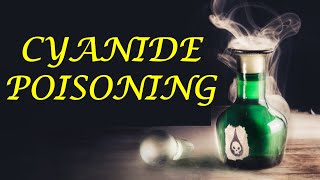 1 CYANIDE POISONING [upl. by Richara]