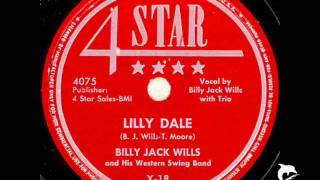 Billy Jack Wills  Lilly Dale [upl. by Aeiram]