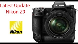 NIKON Z9 Latest Update Nikon News [upl. by Nayrb]