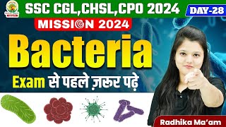 🔴Day 28  Bacteria जीवाणु  Biology For SSC CGL CHSL CPO SI  Radhika Mam rankersgurukul [upl. by Everard544]