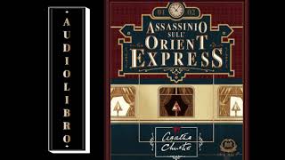 Audiolibro  Assassinio sullOrient Express Agatha Christie  Ad Alta Voce Rai Radio 3 [upl. by Lessirg]