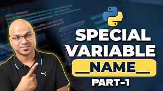 46 Python Tutorial for Beginners  Special Variable name [upl. by Kloman994]