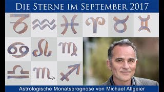 Die Sterne im September 2017  astrologische Monatsprognose von Michael Allgeier [upl. by Campagna]