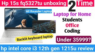 Hp 15s fq5327tu unboxing  Backlit Keyboard laptop under 35999  core i3 12th gen 1215u [upl. by Orvas]