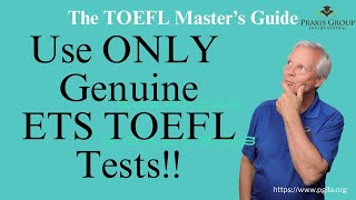 Use ONLY Genuine ETS TOEFL Practice Tests [upl. by Stephie]