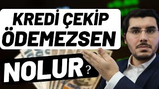 Bankadan Kredi Çekip Ödemezsen Neler Olur kredi borç banka [upl. by Htiekram]