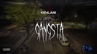 kehlani  gangsta  slowed  reverb  lyrics [upl. by Anassor644]