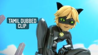 Miraculous Ladybug🐞 and cat Noir 🐈  Tamil Dubbed Clip [upl. by Atinar]