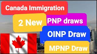 Canada Immigration II Provincial Nominee Program Draws II OINP II MPNP II [upl. by Remas]