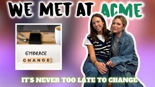 It’s Never Too Late To Change ft Jordan Foster  We Met At Acme [upl. by Scales260]