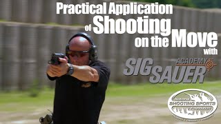 Shooting While Moving Practical Applications  Shooting Tips from SIG SAUER Academy [upl. by Riane]