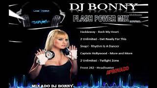 FLASH POWER MIX DJ BONNY [upl. by Eceryt]