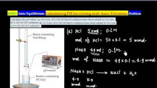 Lonic Equilibrium  Calculating PH for Strong Acid Base Titration  GP59C [upl. by Aennyl826]