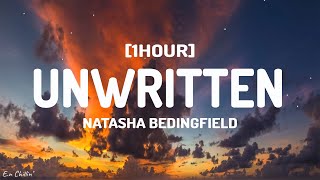 Natasha Bedingfield  Unwritten Lyrics 1HOUR [upl. by Cos]