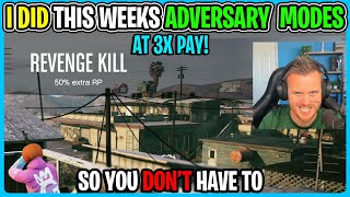 I Did The 3X MONEY ADVERSARY MODE So You Dont Have To GTA 5 Online [upl. by Hnahc752]