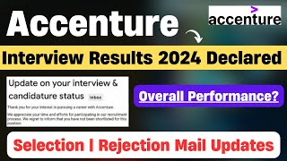 Accenture Interview Result 2024  Interview Result Declared  Rejection Mail Selection Performance [upl. by Anya179]