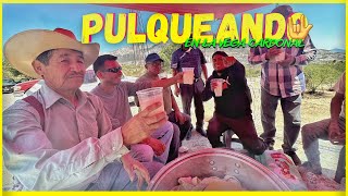 PULQUEANDO con el ESCUADRON HÑÄHÑU en el VALLE del MEZQUITAL 🍻 [upl. by Iblok316]