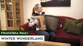 Franziska Pauli  Winter Wonderland Steirische Harmonika [upl. by Aprilette470]